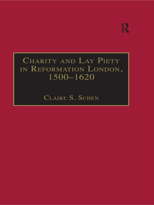 cover image of Charity and Lay Piety in Reformation London, 1500–1620